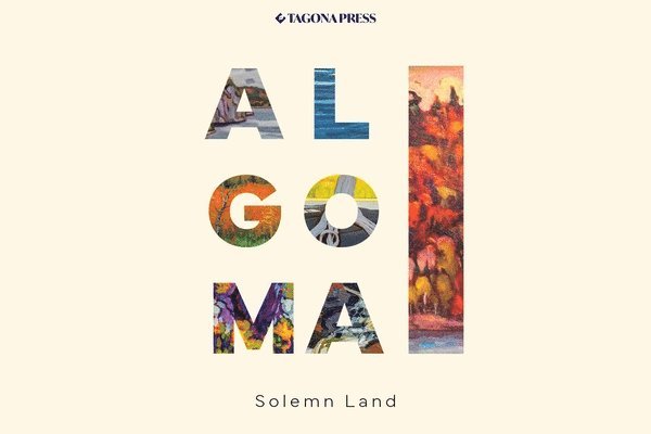 Bryan Davies - Algoma - Solemn Land, Häftad