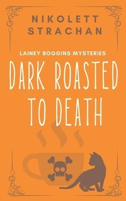 Dark Roasted to Death 1