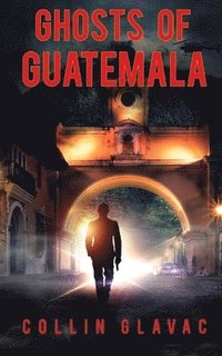 bokomslag Ghosts of Guatemala