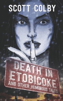 bokomslag Death in Etobicoke and Other Humorous Tales