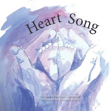 Melissa Guenthner - Heart Song, Häftad
