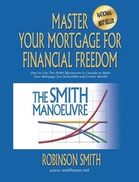 bokomslag Master Your Mortgage for Financial Freedom