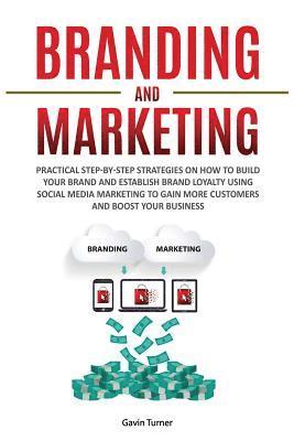 Gavin Turner - Branding and Marketing, Häftad