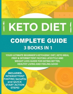 Amy Maria Adams, Jason Brad Stephens - Keto Diet Complete Guide, Häftad