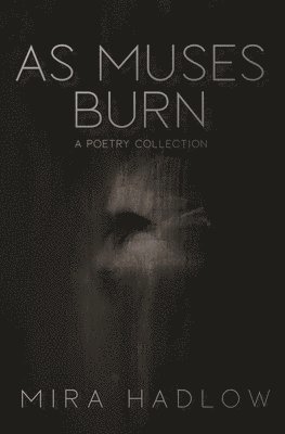 As Muses Burn 1