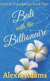 bokomslag Bali with the Billionaire