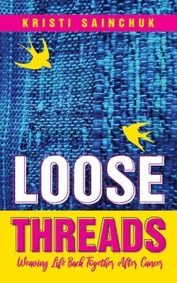 Loose Threads 1