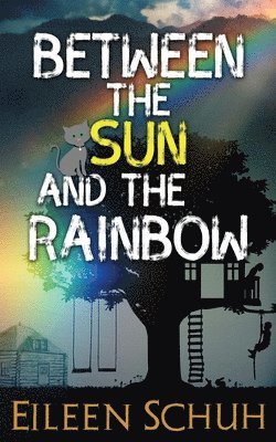 Between the Sun and the Rainbow 1
