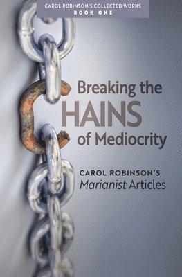 Breaking the Chains of Mediocrity 1