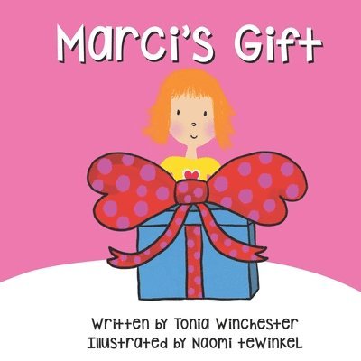 Tonia Winchester - Marci's Gift, Häftad