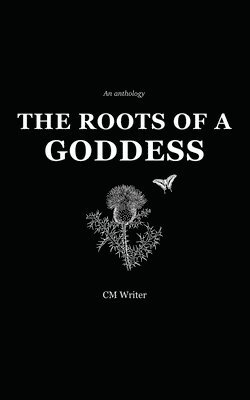 The Roots of a Goddess 1