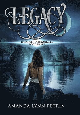 Amanda Lynn Petrin, Amanda Lynn, Petrin - Legacy, Inbunden