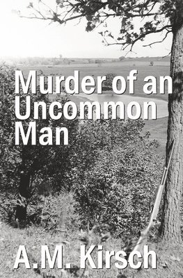 Murder of an Uncommon Man 1