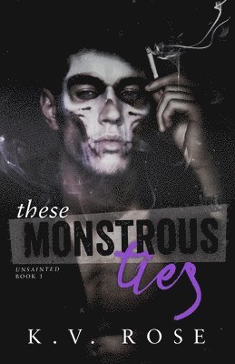 bokomslag These Monstrous Ties: New Adult Dark Romance