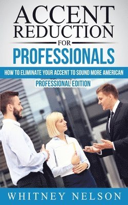 Accent Reduction For Professionals 1