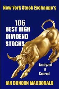 bokomslag New York Stock Exchange's 106 Best High Dividend Stocks