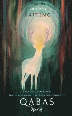 Exiting: Qabas, Volume 3
