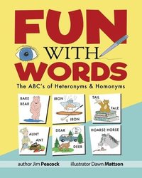 bokomslag Fun With Words: The ABC's of Heteronyms & Homonyms