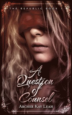 bokomslag Question of Counsel (The Republic Book 1)