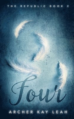 Archer Kay Leah - Four (The Republic Book 2), Häftad