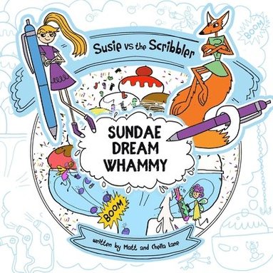 Matt and Chella Lane - Susie vs The Scribbler, Häftad