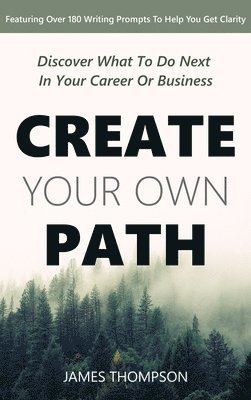 Create Your Own Path 1