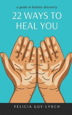 bokomslag 22 Ways to Heal You