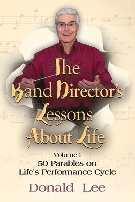Donald Lee - Band Director's Lessons About Life, Häftad