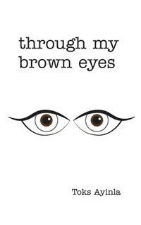bokomslag Through my Brown Eyes