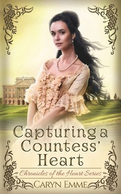 Capturing a Countess' Heart 1