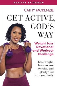 bokomslag Get Active, God's Way
