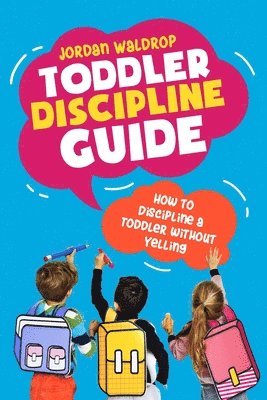 bokomslag Toddler Discipline Guide