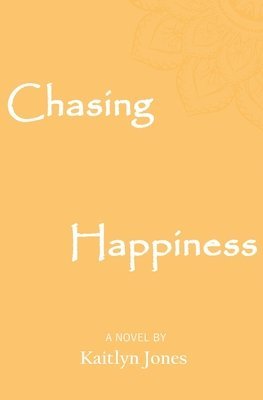 bokomslag Chasing Happiness