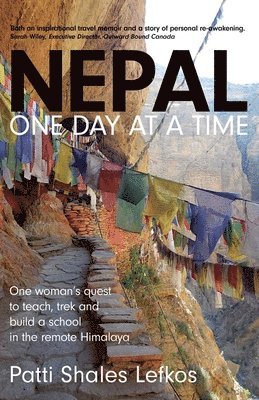 Patti Lefkos - Nepal One Day at a Time, Häftad