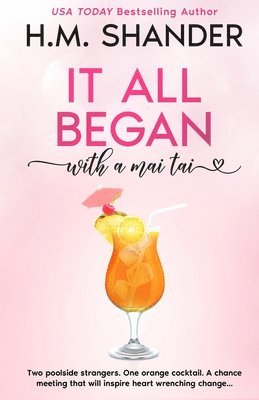 Hm Shander - It All Began with a Mai-Tai, Häftad