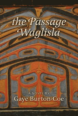 The Passage Waglisla 1