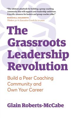 bokomslag The Grassroots Leadership Revolution