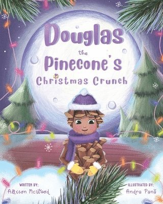 Douglas the Pinecone's Christmas Crunch 1