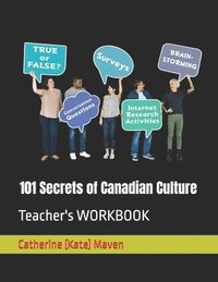 bokomslag 101 Secrets of Canadian Culture: Teacher's WORKBOOK