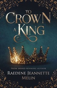 bokomslag To Crown A King