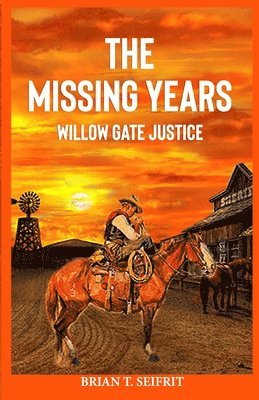 Willow Gate Justice: A Tyrell Sloan western adventure 1