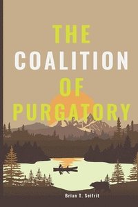 bokomslag The Coalition of Purgatory