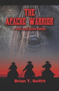 bokomslag The Apache Warrior