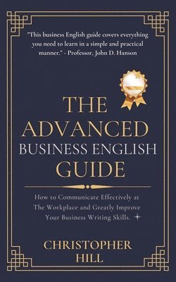 bokomslag The Advanced Business English Guide