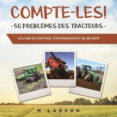 M Larson, M. Larson - Compte-les ! 50 Problèmes des Tracteurs, Häftad