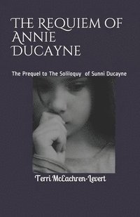 bokomslag Requiem of Annie Ducayne