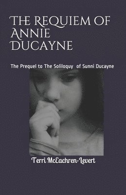 bokomslag Requiem of Annie Ducayne