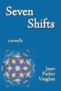 bokomslag Seven Shifts