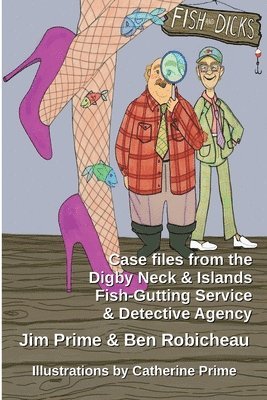 Jim Prime, Ben Robicheau - Fish and Dicks, Häftad