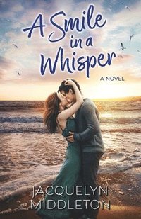 bokomslag Smile in a Whisper